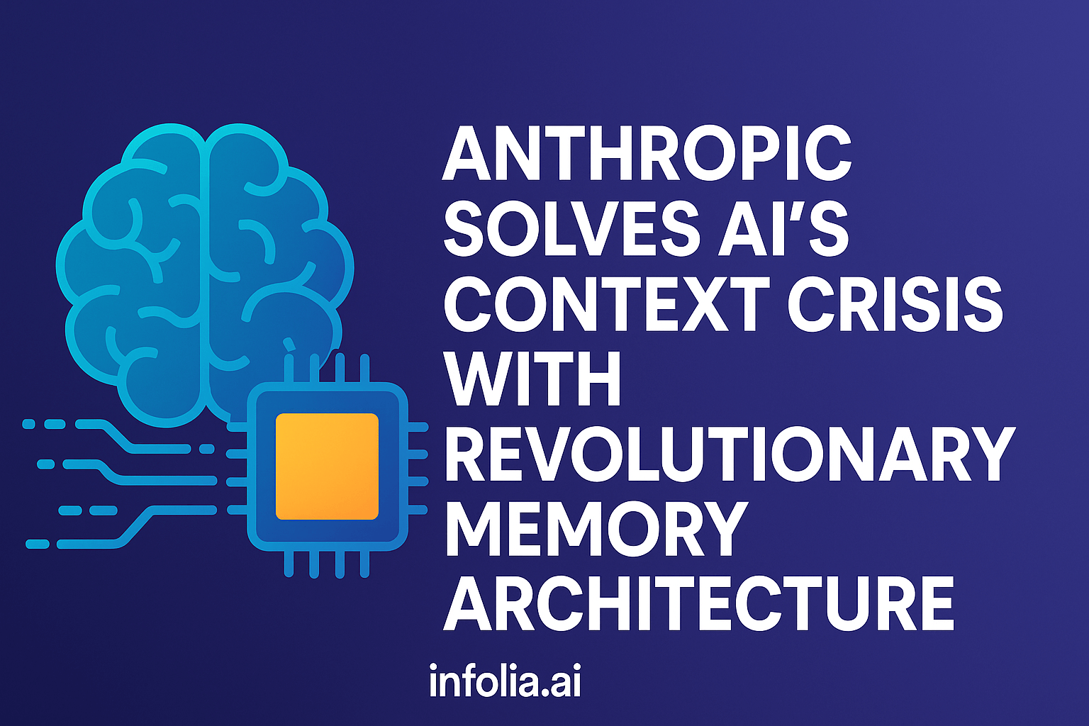 Issue #28 - Anthropic Fixes AI Context Limits with New Memory Tools